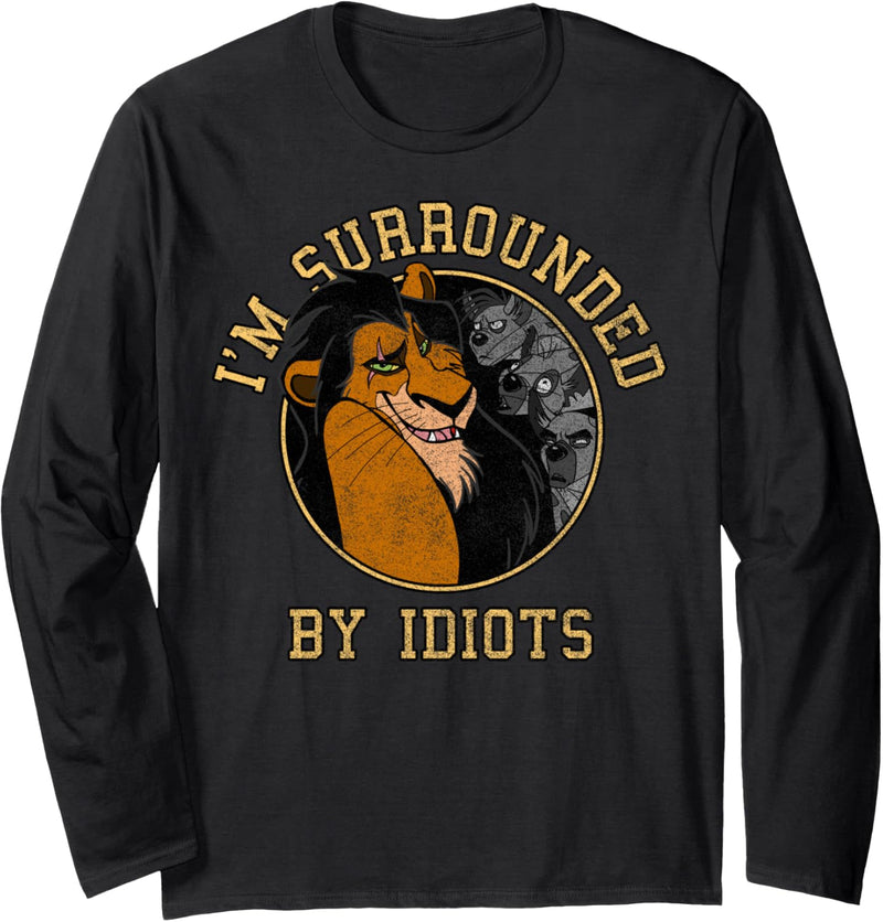 Disney The Lion King Scar & Hyenas Surrounded By Idiots Langarmshirt