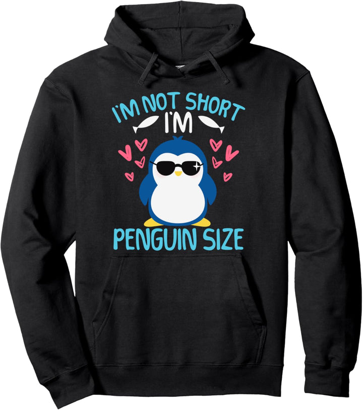 I'm Not Short I'm Penguin Size Sonnenbrille Penguins Pullover Hoodie