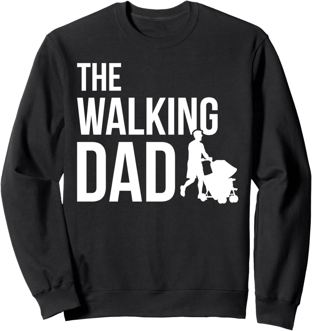 The Walking Dad Werdender Vater Papa Vatertag Geschenk Sweatshirt