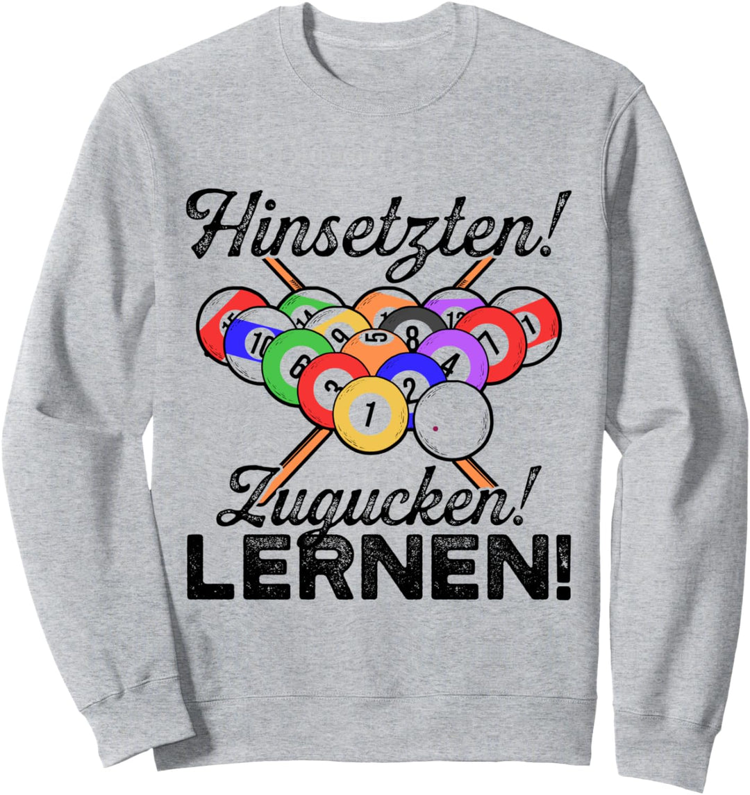 Hinsetzen Zugucken Staunen Billard Snooker Pool Spieler Sweatshirt