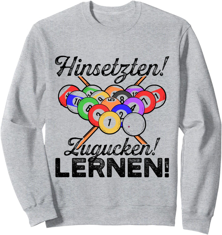 Hinsetzen Zugucken Staunen Billard Snooker Pool Spieler Sweatshirt