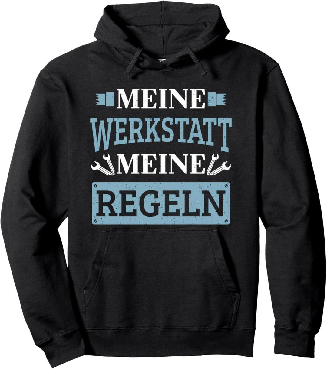 KFZ Mechaniker Meine Werkstatt Meine Regeln Werkzeug Pullover Hoodie