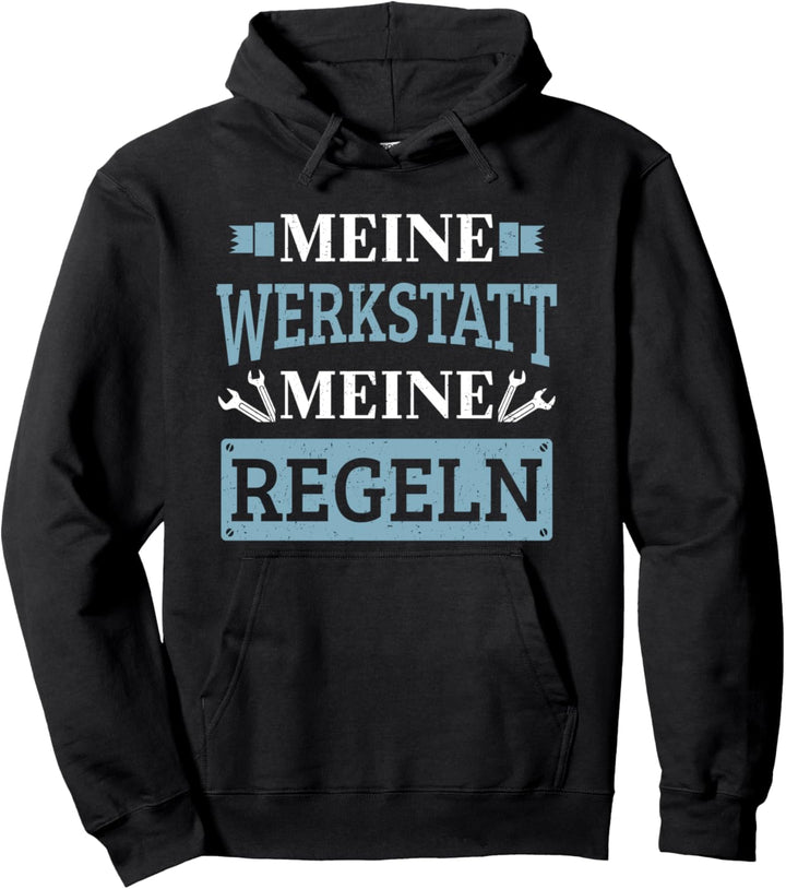 KFZ Mechaniker Meine Werkstatt Meine Regeln Werkzeug Pullover Hoodie