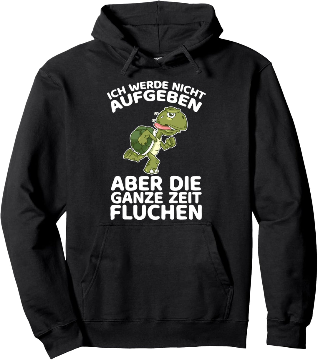 Ich Werde Nicht Aufgeben Aber Die Ganze Zeit Fluchen Läufer Pullover Hoodie