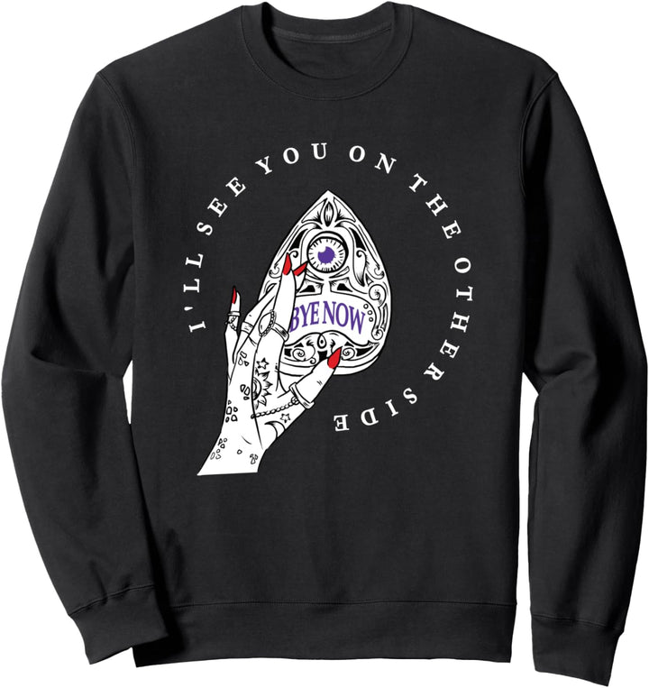 Ouija Brett Hexe Geist Paranormales Okkultes übersinnlich Sweatshirt