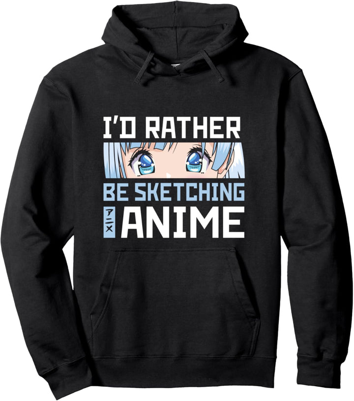 I'd Rather Be Sketching Anime Manga Cosplay Anime Merch Pullover Hoodie