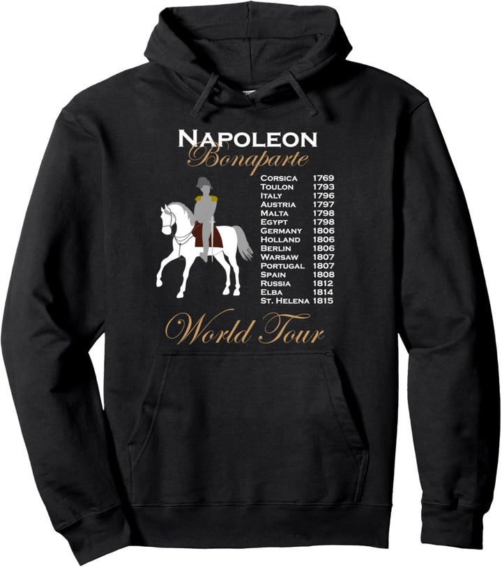 Funny Napoleon Bonaparte History World Tour Timeline Gift Pullover Hoodie