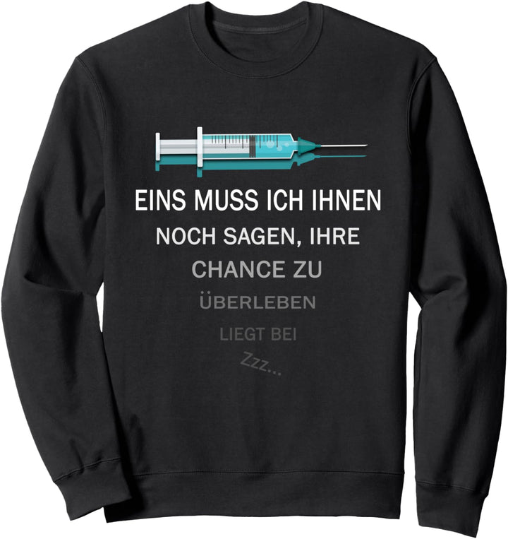 Anästhesie Narkose Arzt Anästhesist Sweatshirt