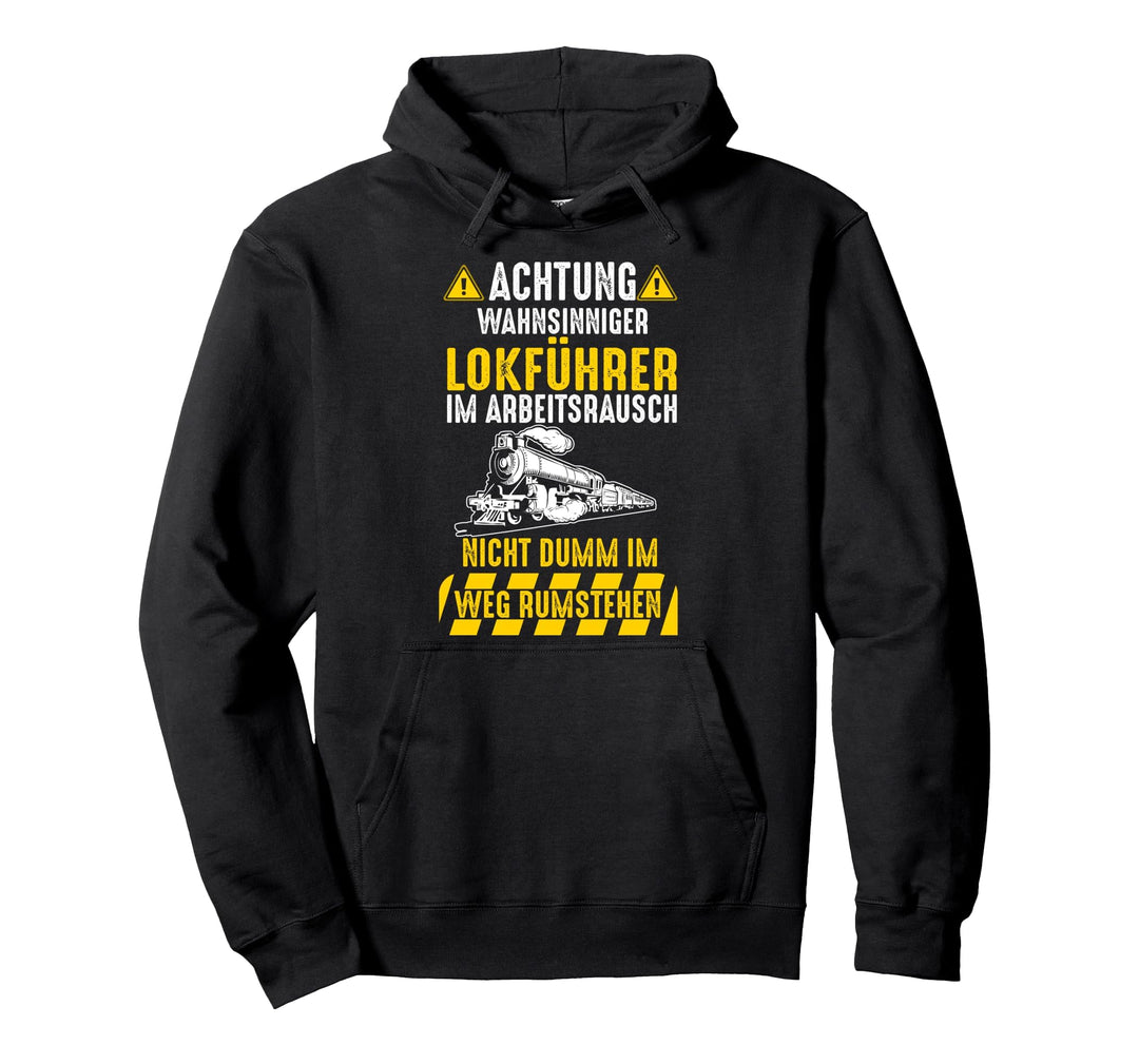 Lokführer Eisenbahn Dampflok Zug Bahn Bahnfahrer Lustig Pullover Hoodie