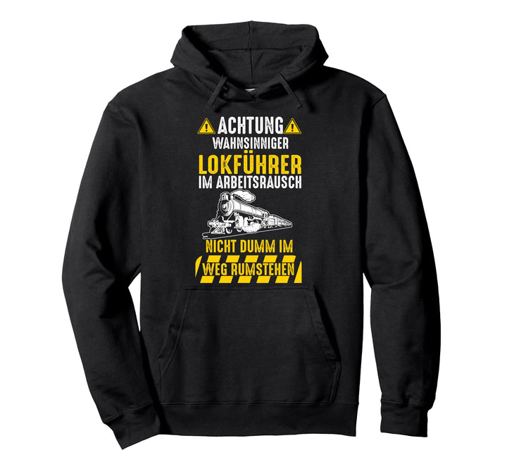 Lokführer Eisenbahn Dampflok Zug Bahn Bahnfahrer Lustig Pullover Hoodie