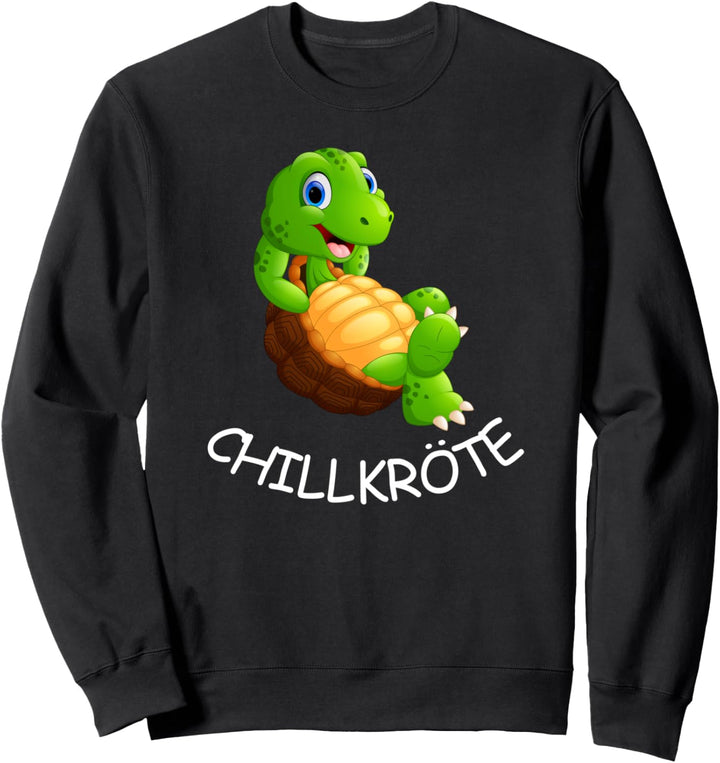 Lustige Schildkröte ChillKröte Chillen Wortwitz Geschenk Sweatshirt