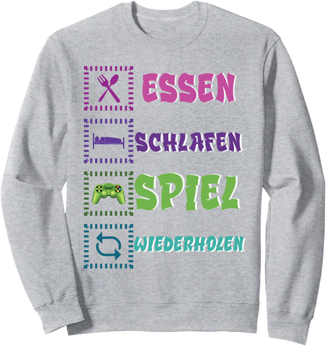 Essen Schlafen Spiel Sweatshirt