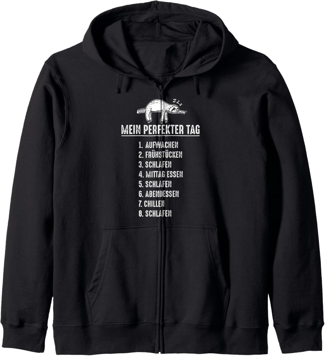 Mein Perfekter Tag Schlafen Schlafshirt Schlafanzug Faultier Kapuzenjacke