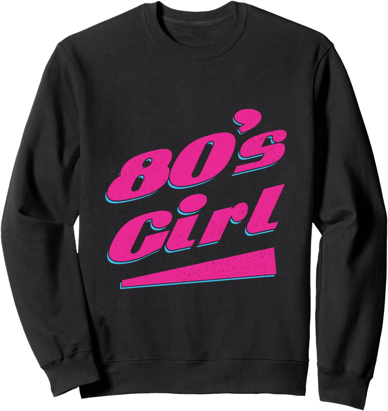 80s Girl Sweatshirt