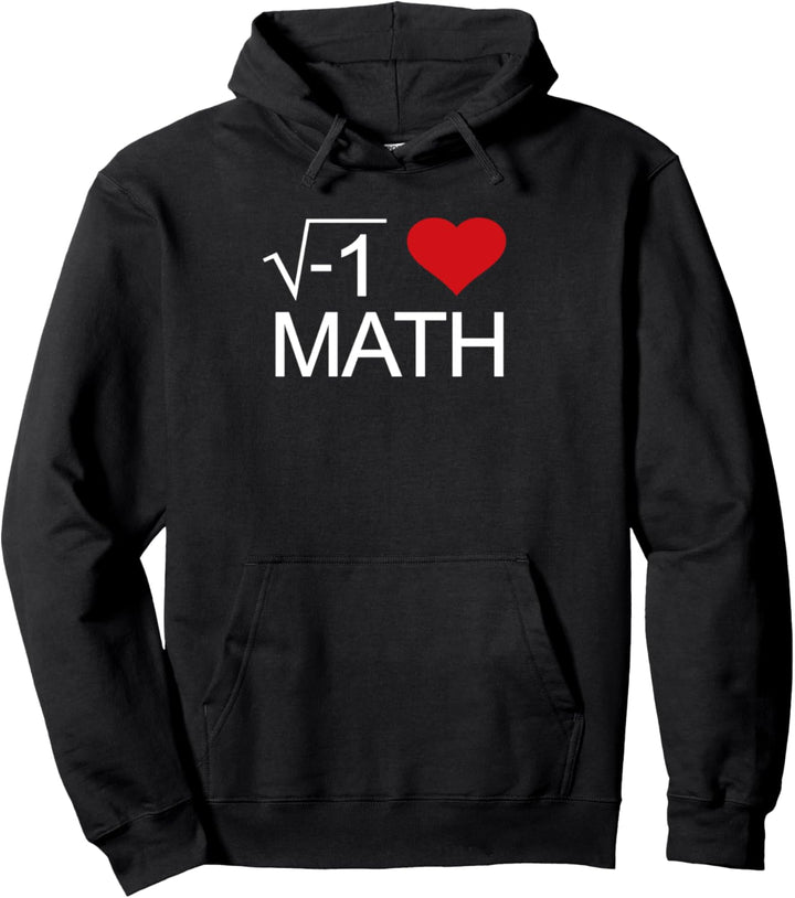 I Wurzel der negativen 1 Herz Liebe Mathe Lustige Witz Pullover Hoodie