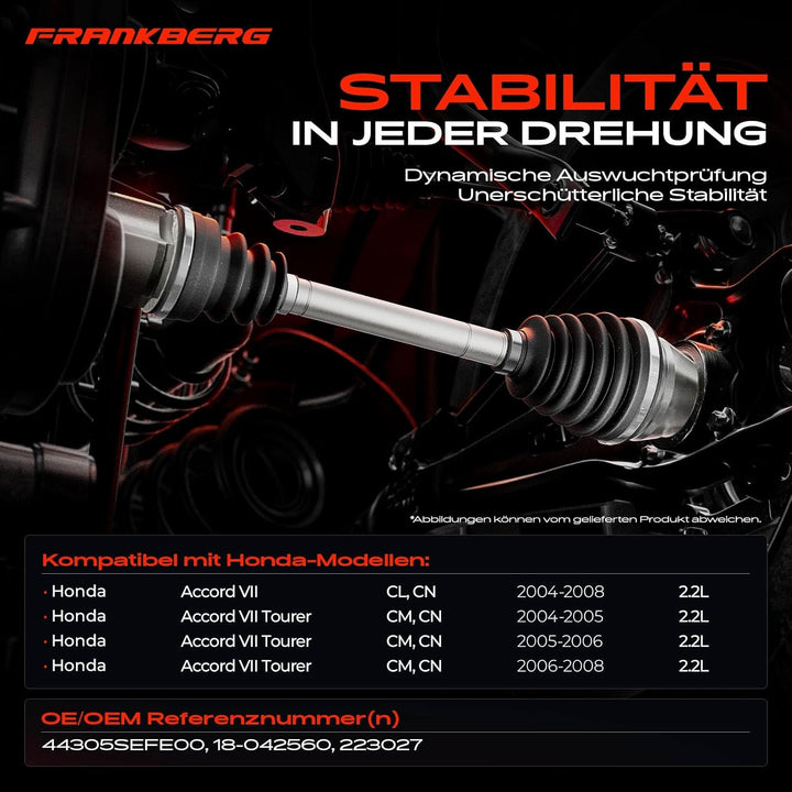 Frankberg Antriebswelle Vorderachse Rechts Kompatibel mit Accord VII CL CN 2.2L 2004-2008 Accord VII