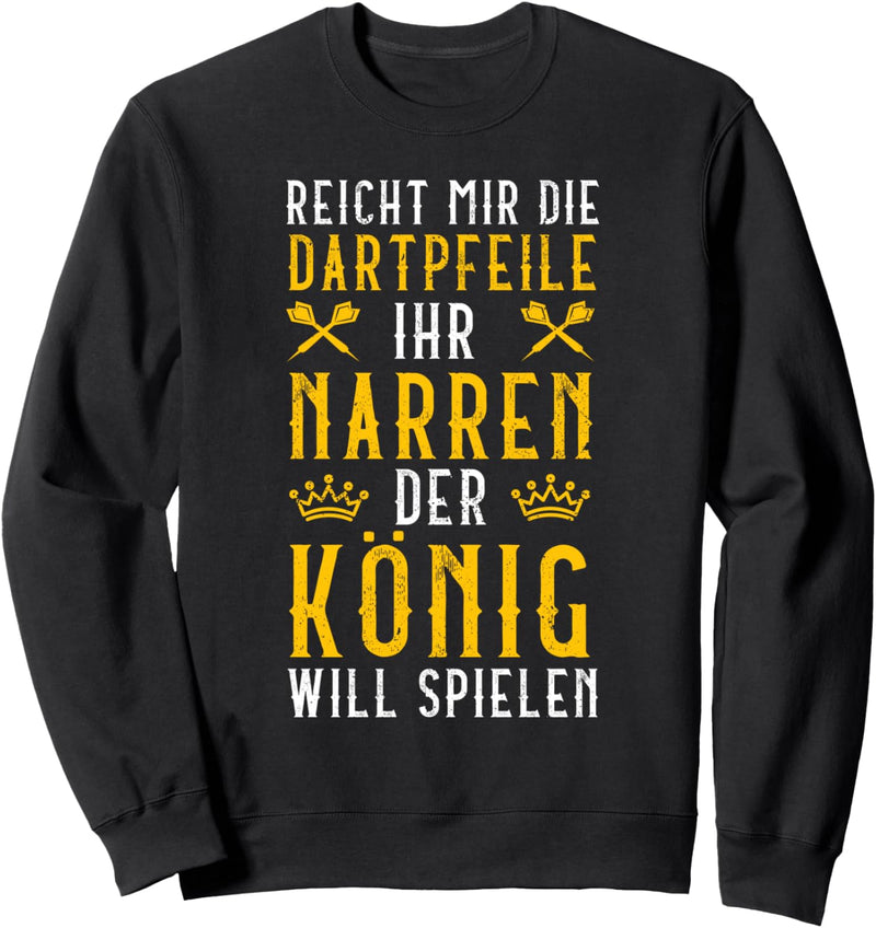 Dart König Krone Dart Scheibe Darts Kostüm Hemd Outfit Sweatshirt
