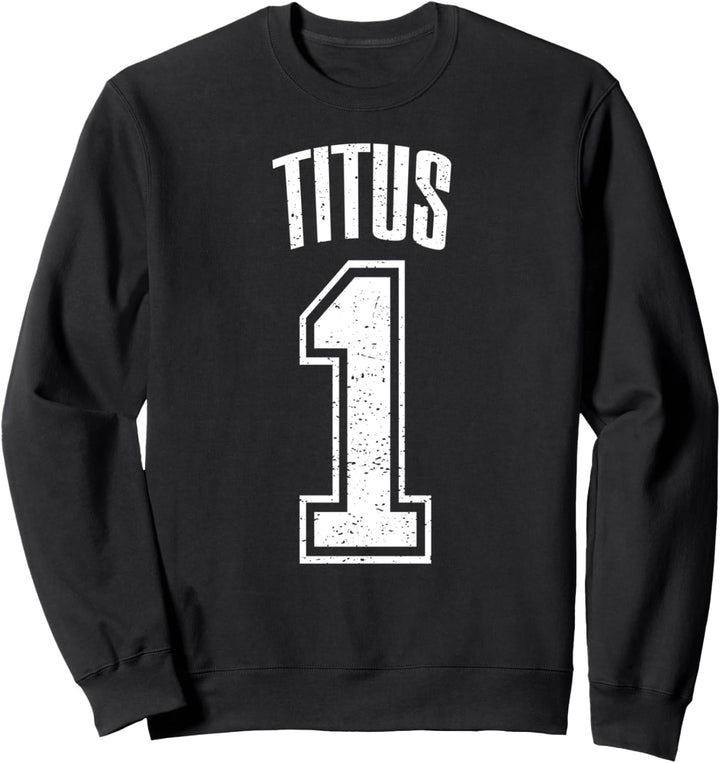 Titus Supporter Number 1 Grösster Fan Sweatshirt