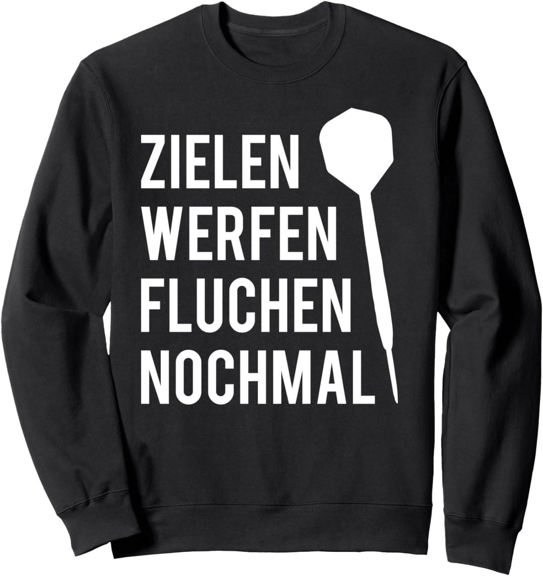 Zielen Werfen Fluchen Nochmal Lustiges Darts Geschenk Sweatshirt