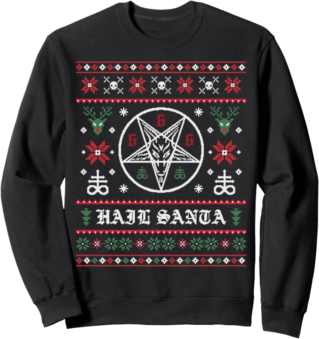 Hail Santa Ugly Christmas Sweater Sweatshirt