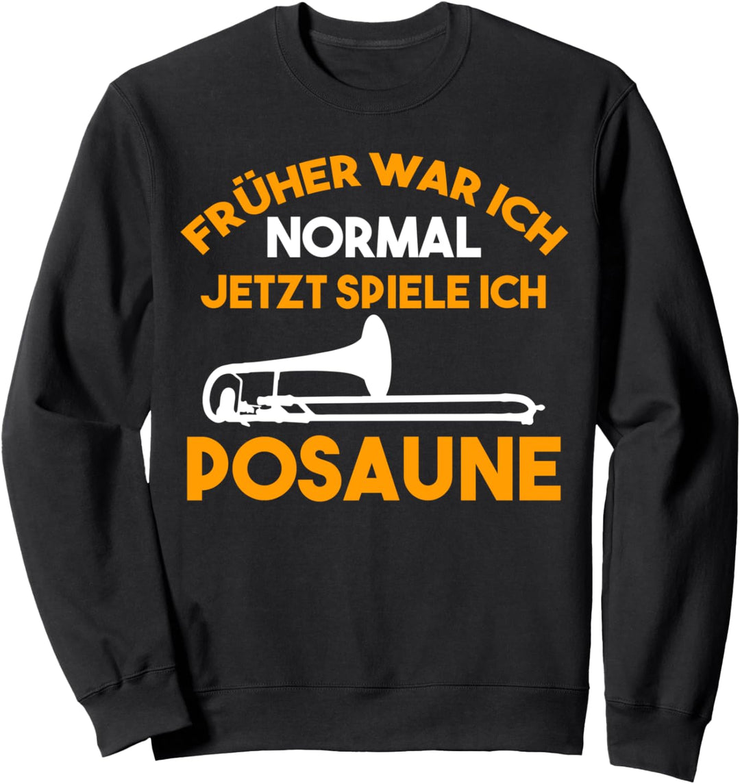 Posaune Musikverein Posaunist Posaunenspieler Sweatshirt