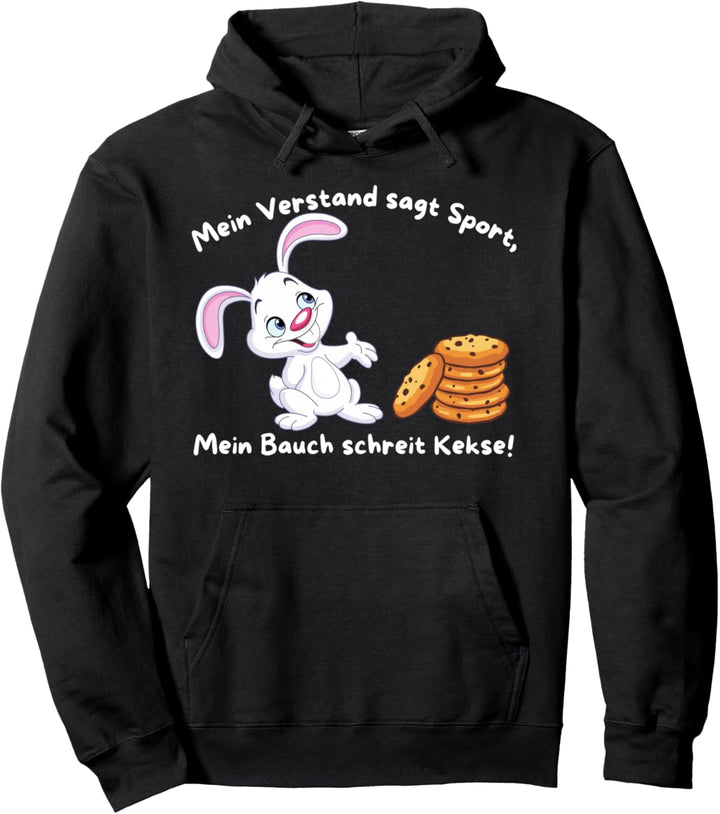 Mein Bauch schreit Kekse - Hase Witz Lustiges Spruch Pullover Hoodie