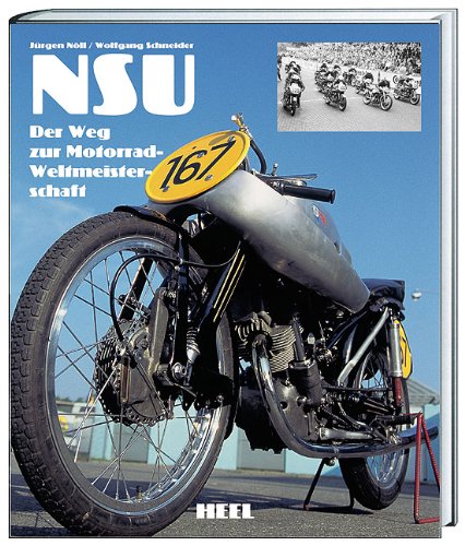 NSU: Der Weg zur Motorrad-Weltmeisterschaft, Taschenbuch