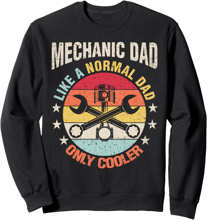 Mechaniker-Papa Wie Ein Normaler Vater Geschenk Für Ihn Sweatshirt