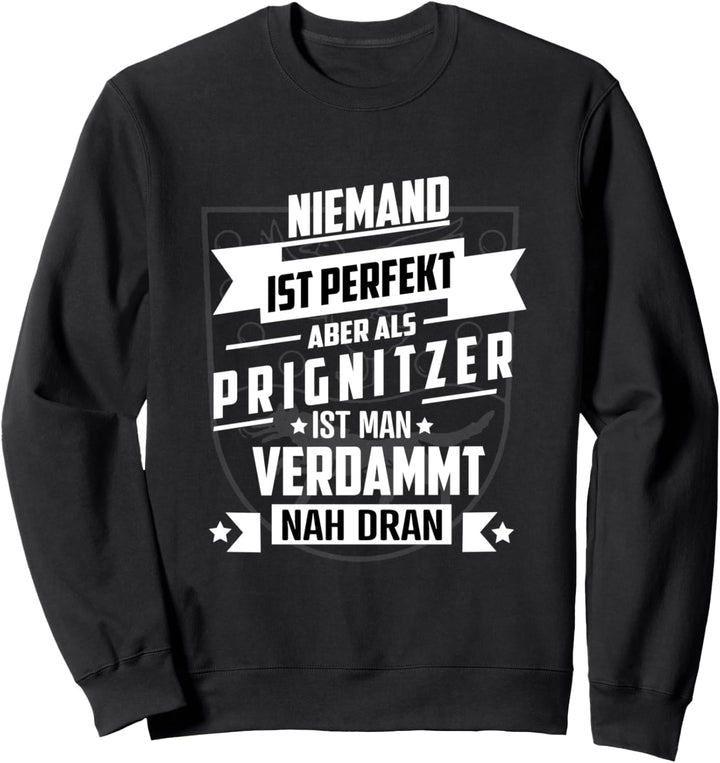Niemand ist Perfekt. Sweatshirt