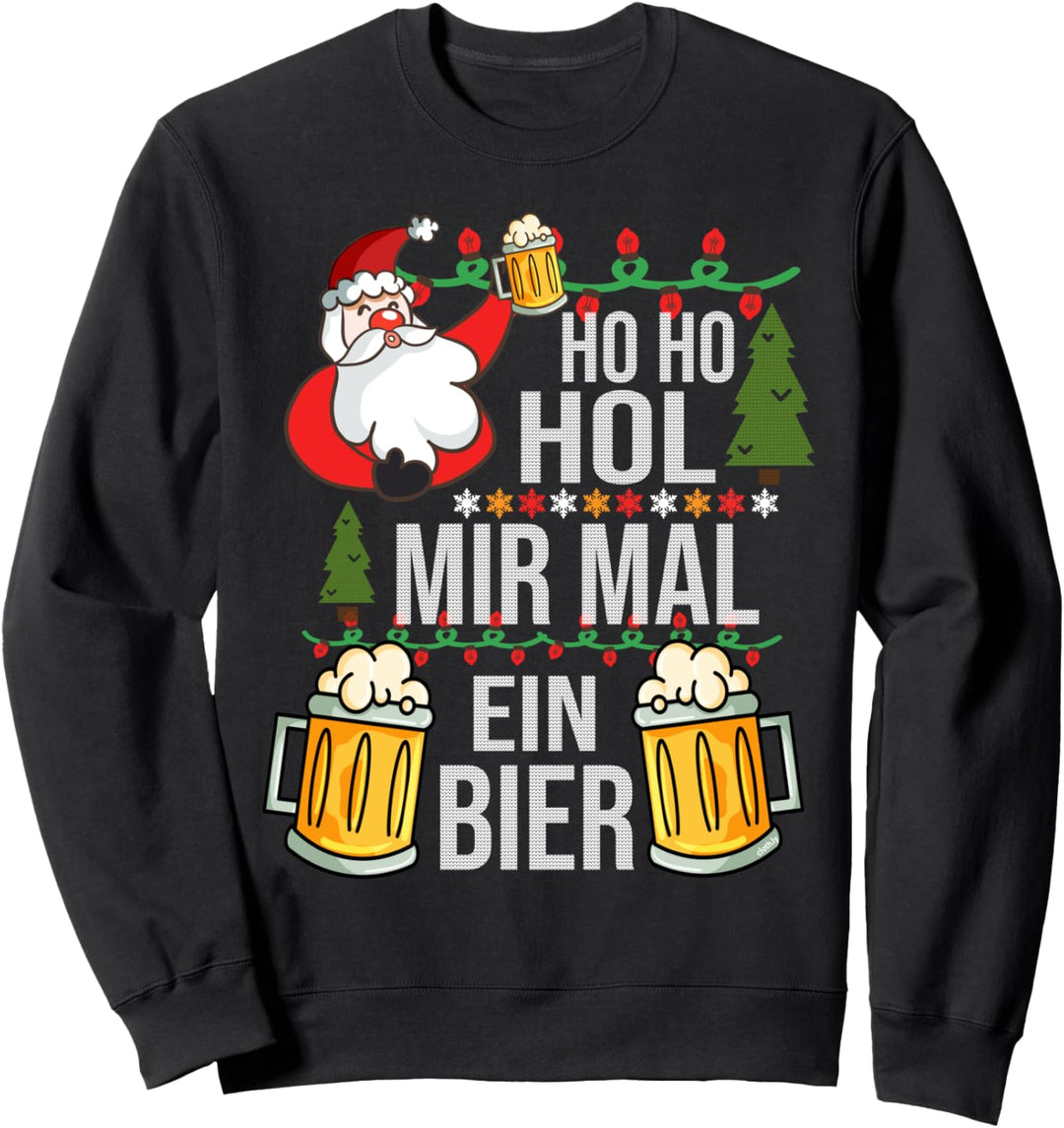 Ho Ho Hol mir mal ein Bier Ugly Christmas Weihnachten Sweatshirt