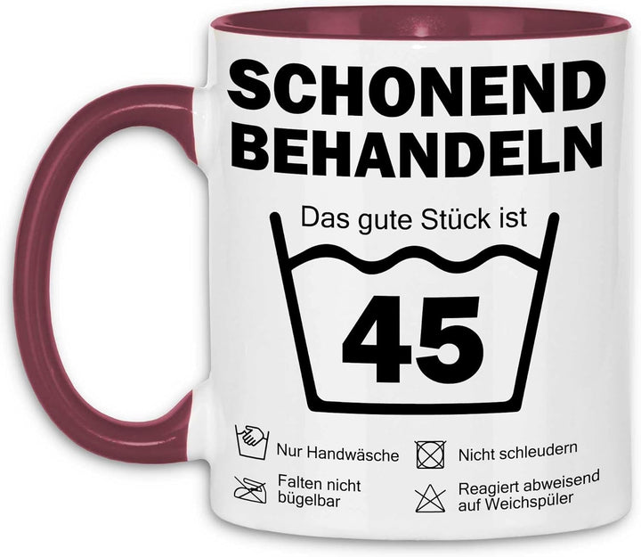wowshirt Tasse Schonend Behandeln Das Gute Stück Ist 45 Geschenk zum 45. Geburtstag 45 Jahre, Farbe: