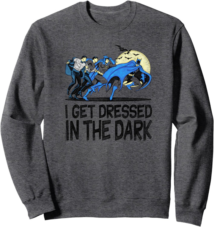 Batman Get Dressed Sweatshirt