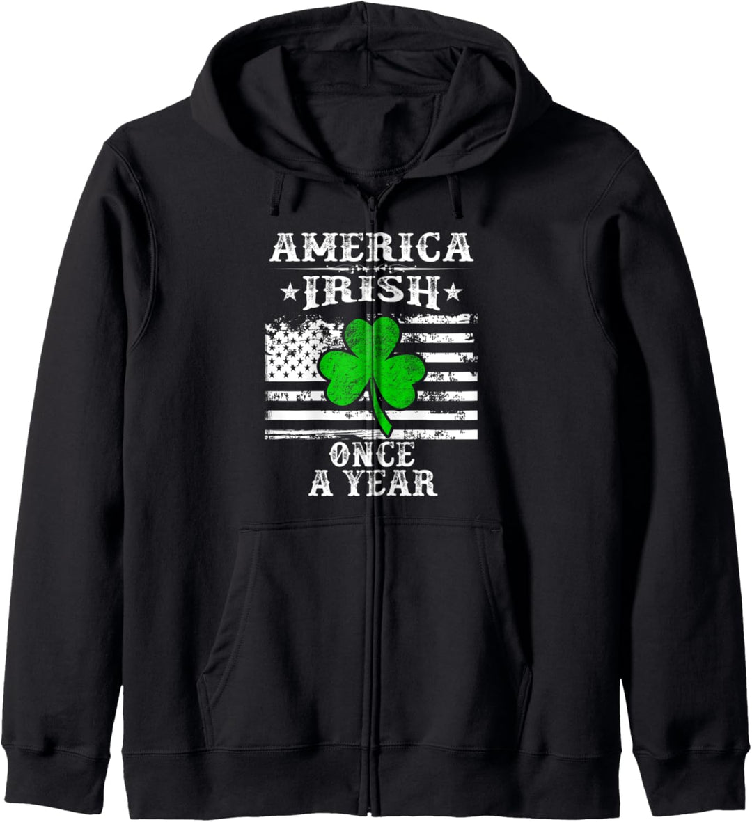America Irish Once A Year St patrick's Day American Flag Kapuzenjacke