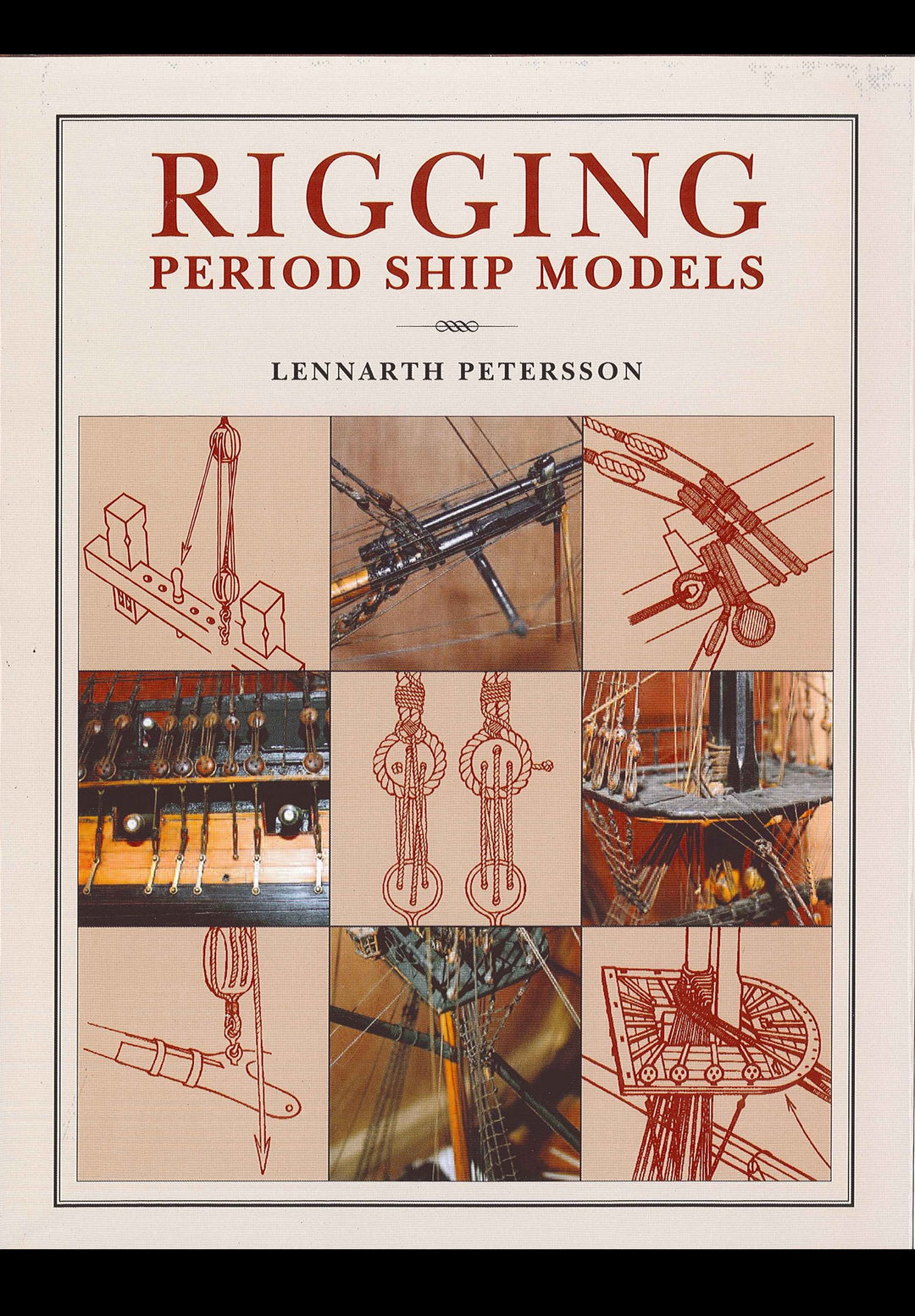 Rigging Period Ships Models: A Step-by-step Guide to the Intricacies of Square-rig, Gebundenes Buch