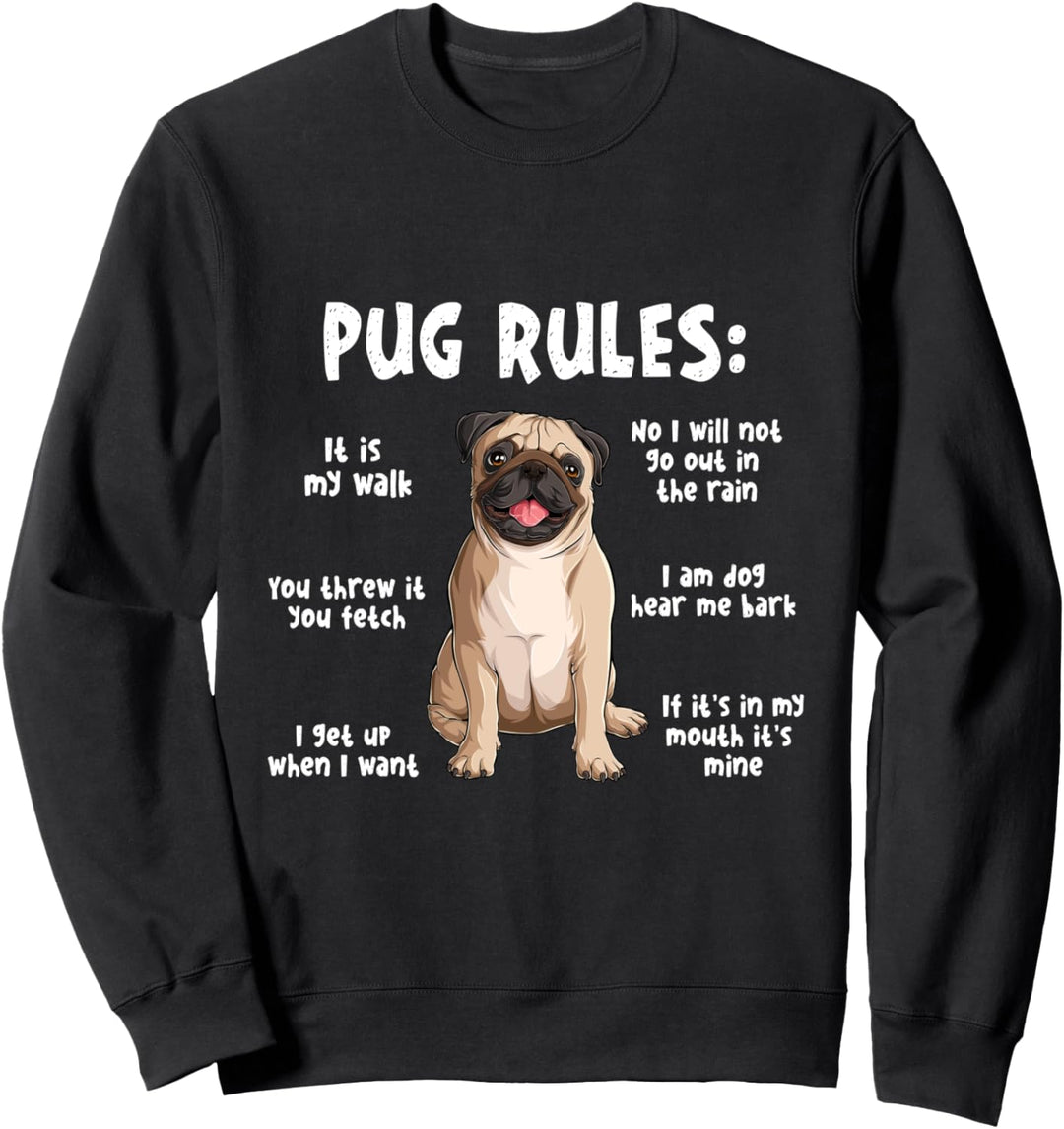 Pug Rules Funny Pug Dog Lover Gift Sweatshirt