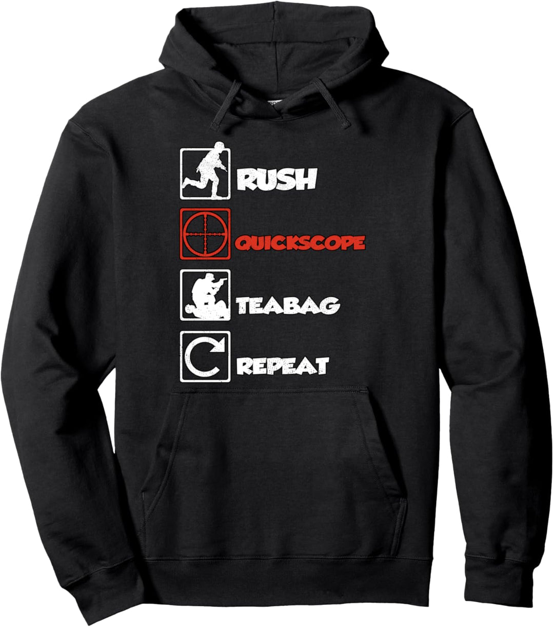 Rush Quickscope Teabag Repeat FPS Sniper Zocker Gamer Pullover Hoodie