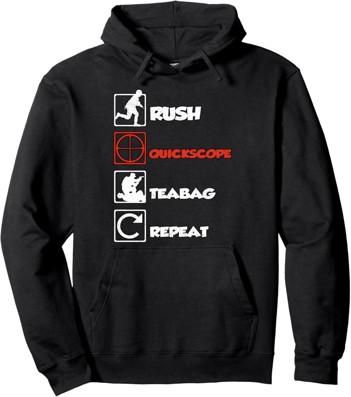 Rush Quickscope Teabag Repeat FPS Sniper Zocker Gamer Pullover Hoodie