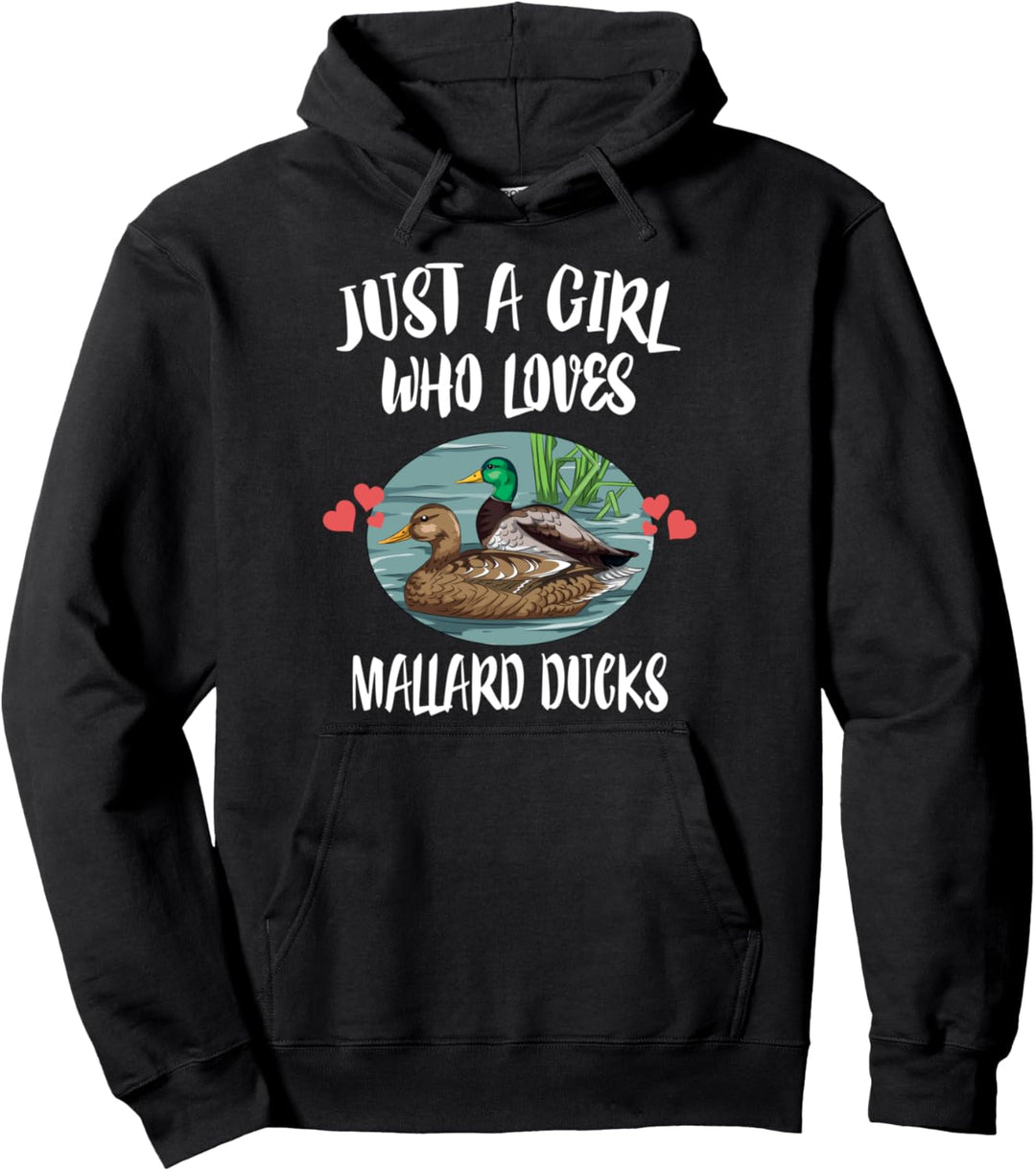 Just A Girl Who Loves Mallard Ducks Birds Pullover Hoodie