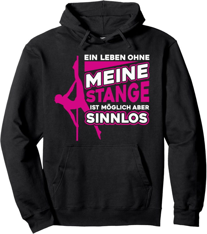 Pole Dancing Stange Pole Fitness Stangentanz - Pole Dance Pullover Hoodie