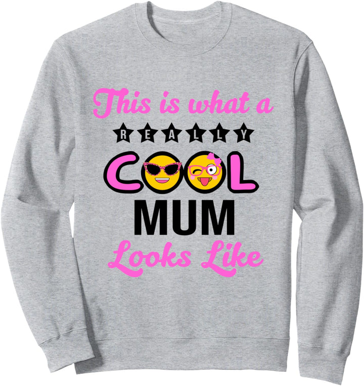 Funny Mother's day Birthday gift for Mum from Son Daughter Sweatshirt