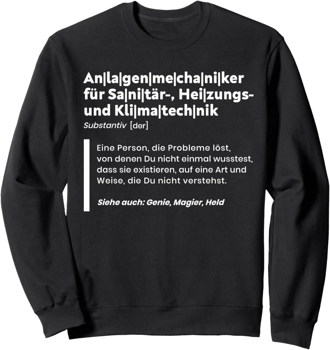 Anlagenmechaniker Definition für stolze Handwerker Sweatshirt