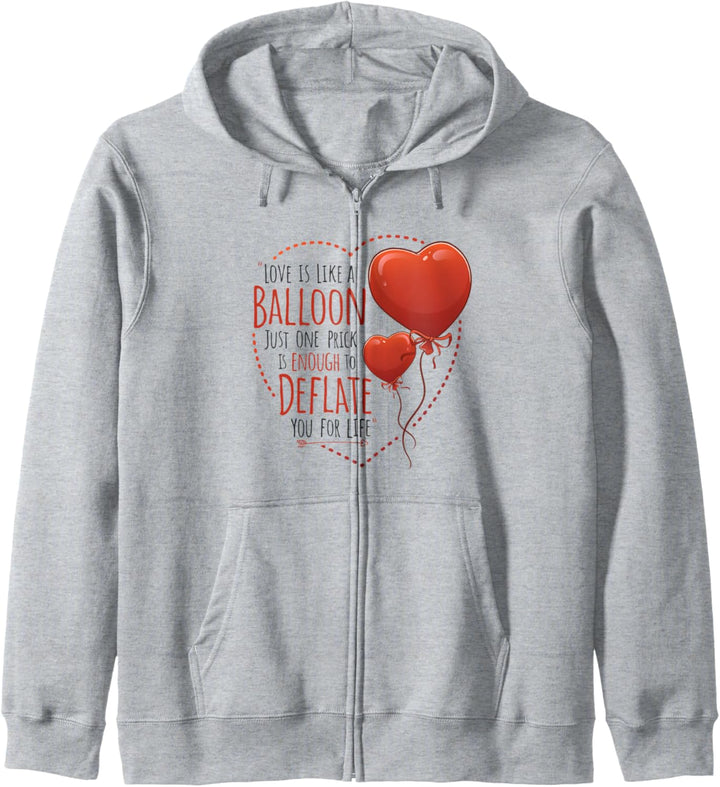 Liebe ist wie ein Ballon-Stich entleeren AntiValentinsgruss Kapuzenjacke