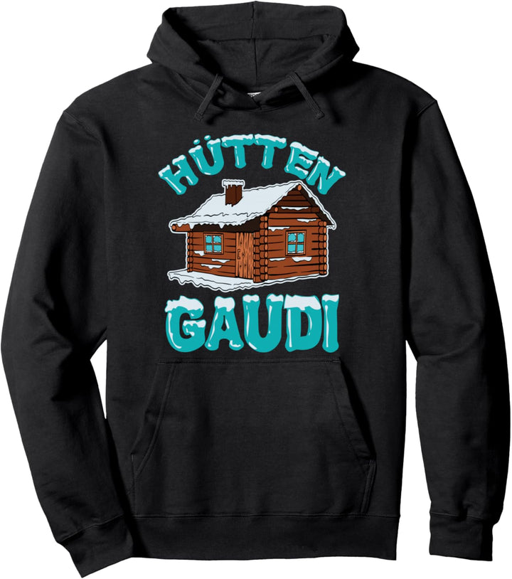 Hütten Gaudi Apres Ski Skifahren Snowboarden Skihasen Pullover Hoodie