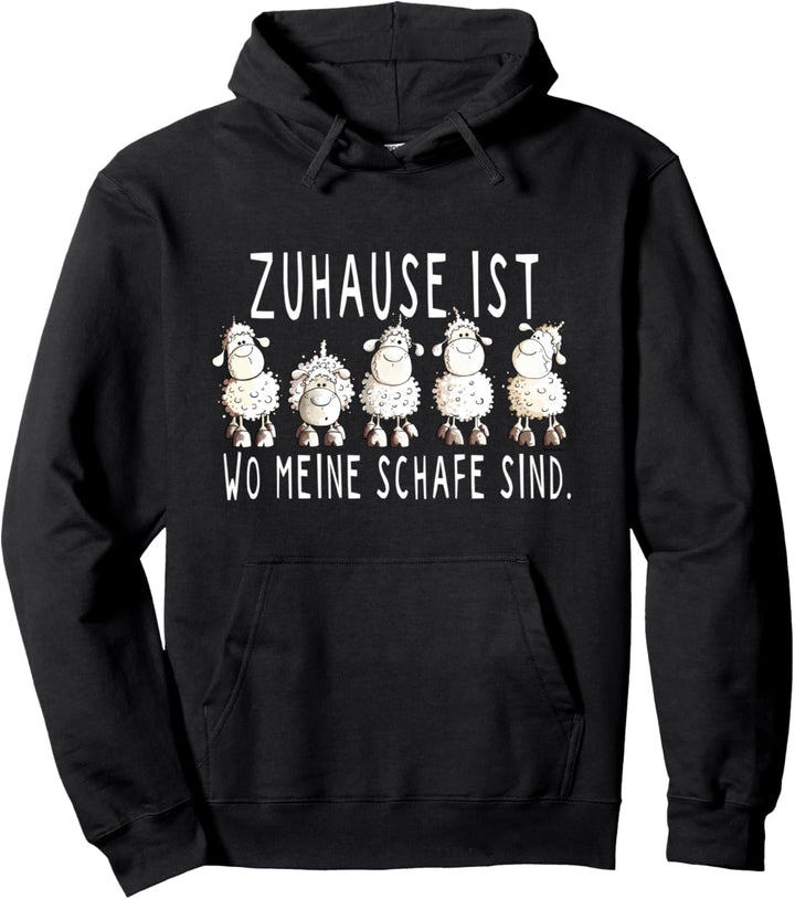 Zuhause ist wo meine Schafe sind I Schaf Sprüche Tiermotiv Pullover Hoodie