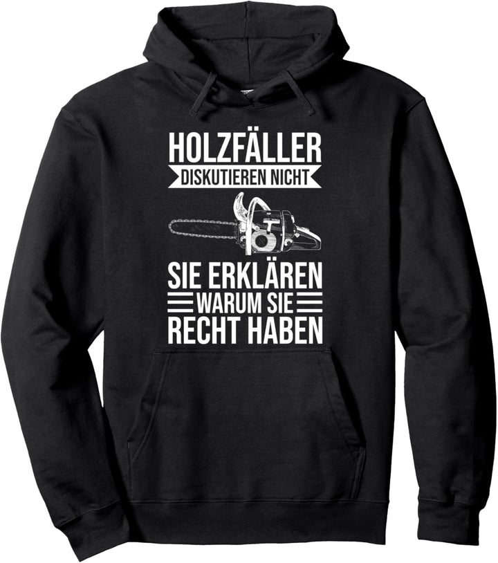 Holzfäller Holzhacker Holzarbeiter Holzhauer Baumfäller Pullover Hoodie