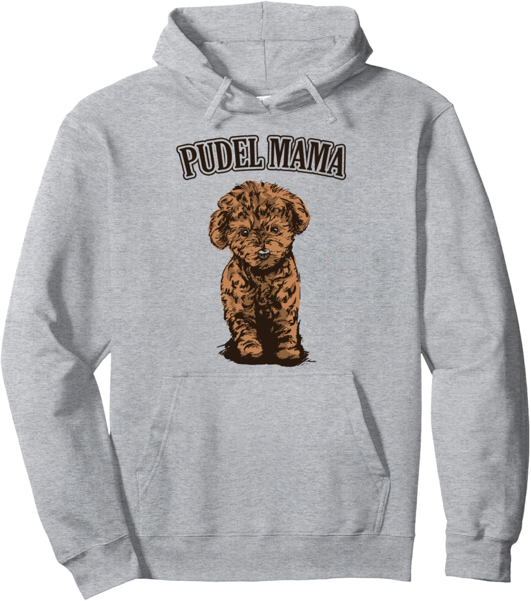 Pudel Mama Hundehalterin Zwergpudel Geschenk Pullover Hoodie