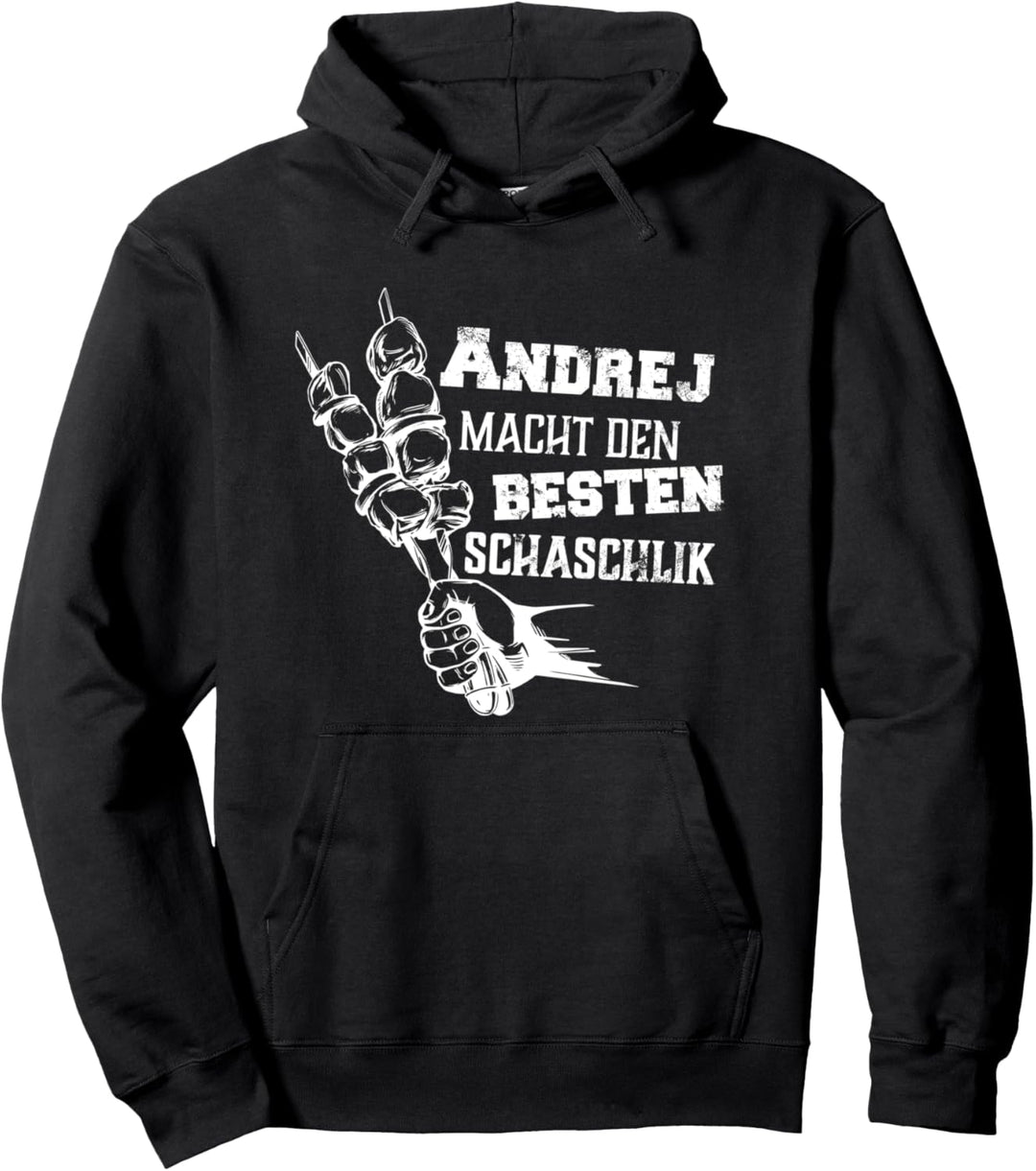 Sascha Schaschlik - Andrej macht den besten Schaschlik Pullover Hoodie