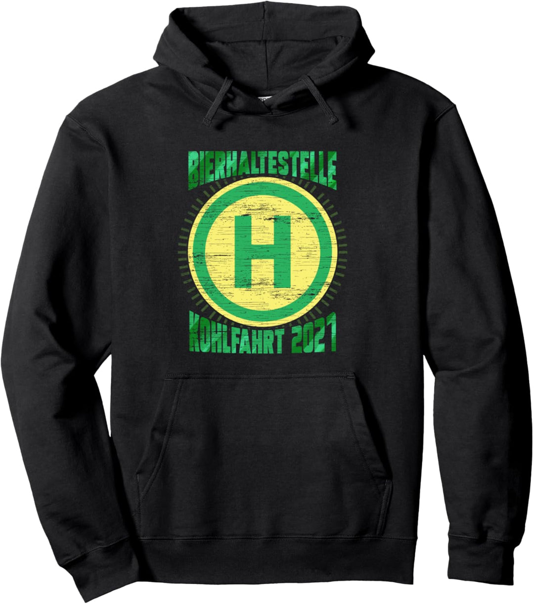 Bierhaltestelle Kohlfahrt 2021 Lustiges Trink Design Pullover Hoodie