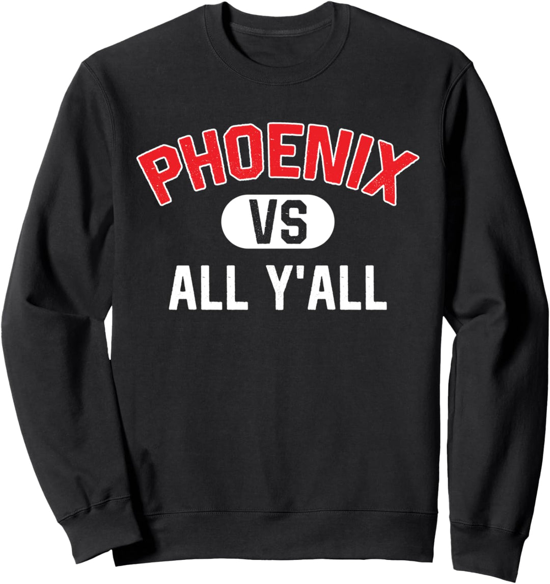 Phoenix gegen alle - Lustiger Phönix Sweatshirt