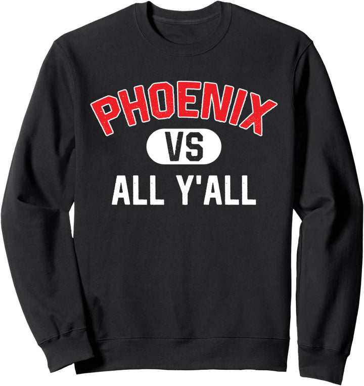 Phoenix gegen alle - Lustiger Phönix Sweatshirt